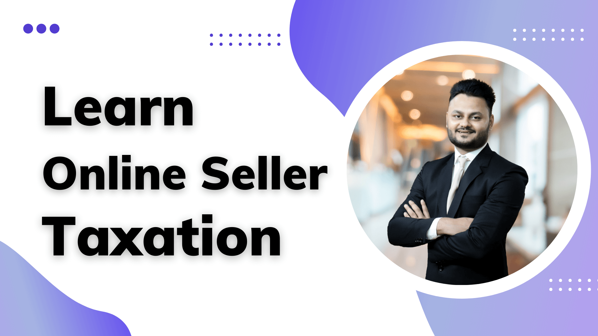 Taxation Course for Online Sellers