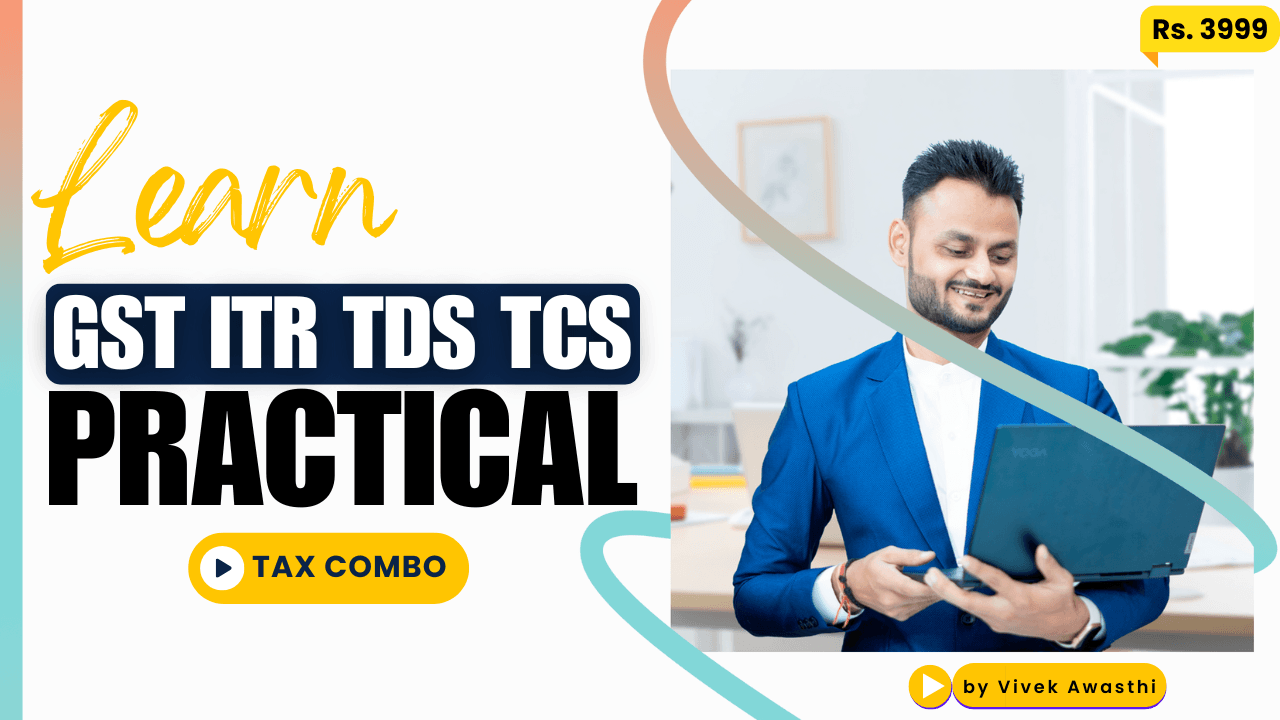 Course in GST ITR TDS & TCS