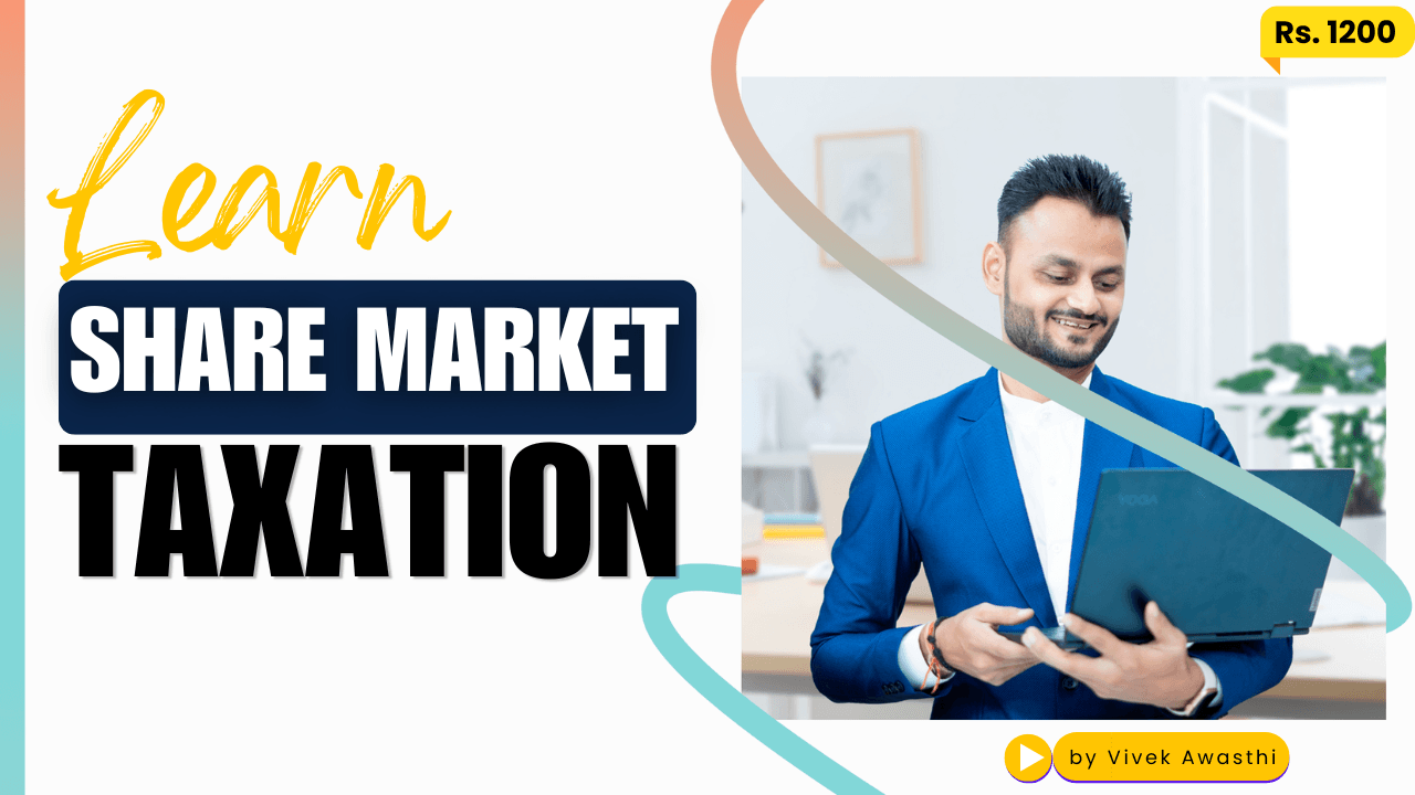 Taxation Course for Share Market